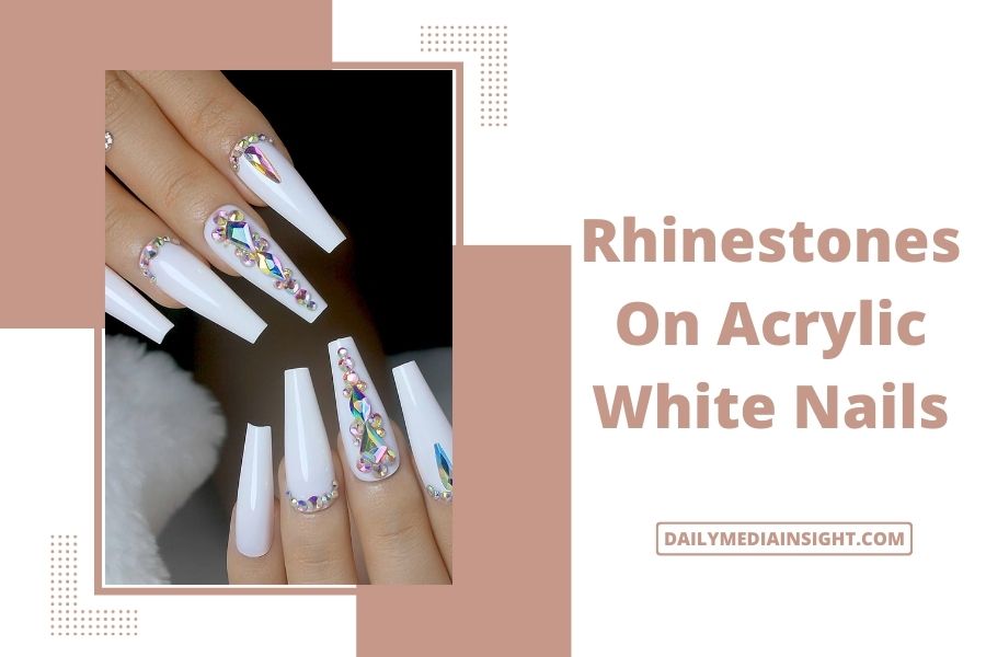 Rhinestones On Acrylic White Nails