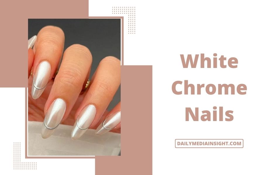 White Chrome Nails